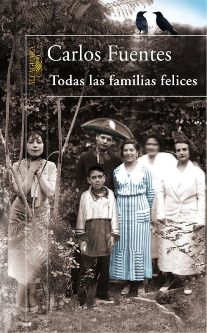 Todas las familias felices - Carlos Fuentes