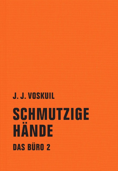 Schmutzige Hände - J. J. Voskuil