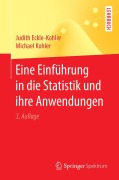 Cover-Bild zum Titel 'Eine Einführung in die Statistik und ihre Anwendungen' von 'Michael Kohler, Judith Eckle-Kohler'