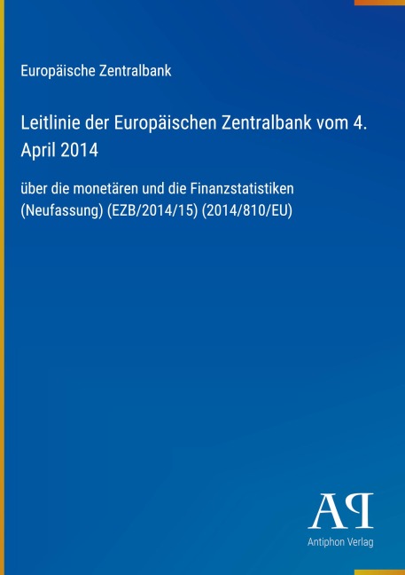 Leitlinie der Europäischen Zentralbank vom 4. April 2014 - Europäische Zentralbank