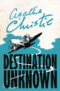 Cover-Bild zum Titel 'Destination Unknown' von 'Agatha Christie'