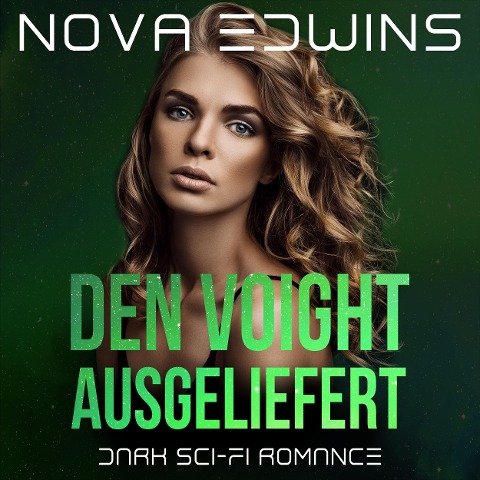 Den Voight ausgeliefert - Nova Edwins