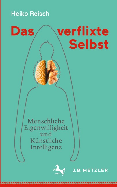 Das verflixte Selbst - Heiko Reisch