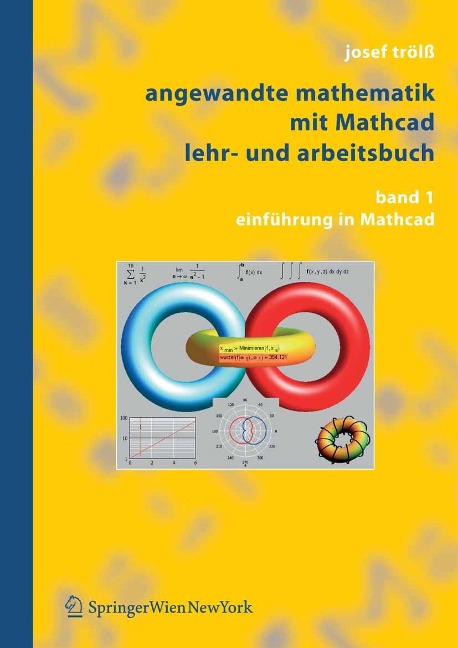 Angewandte Mathematik mit Mathcad, Lehr- und Arbeitsbuch - Josef Trölß