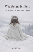 Cover-Bild zum Titel 'Wächterin der Zeit -' von 'Livia Furler'