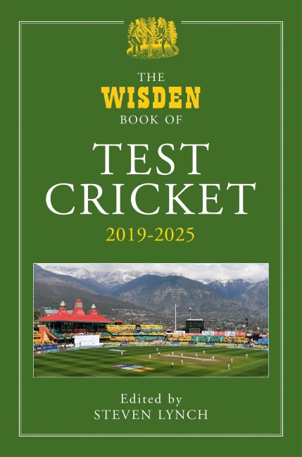 The Wisden Book of Test Cricket 2019-2025 - 
