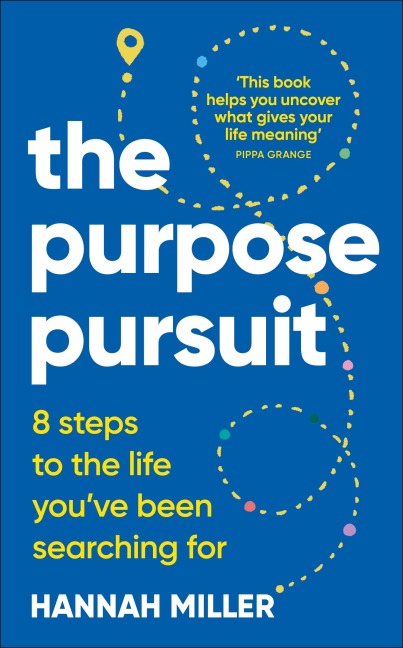 The Purpose Pursuit - Hannah Miller