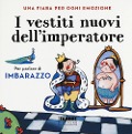 Cover-Bild zum Titel 'I vestiti nuovi dell'imperatore. Una fiaba per ogni emozione' von ''