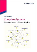 Komplexe Systeme - Frank Brand