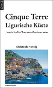 Cover-Bild zum Titel 'Cinque Terre & Ligurische Küste' von 'Christoph Hennig'