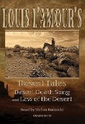 Louis L'Amour's Desert Tales: Desert Death Song and Law of the Desert - Louis L'Amour