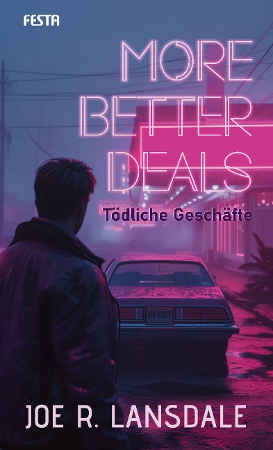More better Deals - Tödliche Geschäfte - Joe R. Lansdale