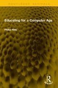 Cover-Bild zum Titel 'Educating for a Computer Age' von 'Philip Hills'