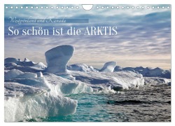 Cover-Bild zum Titel 'So schön ist die Arktis (Wandkalender 2026 DIN A4 quer), CALVENDO Monatskalender' von 'Klaus Eppele'
