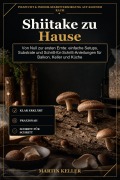 Cover-Bild zum Titel 'Shiitake zu Hause' von 'Martin Keller'