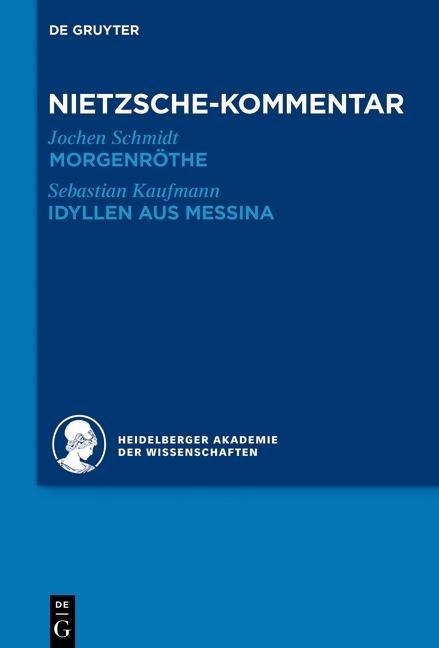 Kommentar zu Nietzsches "Morgenröthe", "Idyllen aus Messina" - Jochen Schmidt, Sebastian Kaufmann