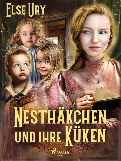 Nesthäkchen und ihre Küken - Else Ury