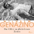 Cover-Bild zum Titel 'Das Glück in glücksfernen Zeiten' von 'Wilhelm Genazino'