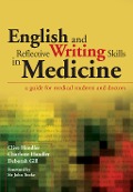 Cover-Bild zum Titel 'English and Reflective Writing Skills in Medicine' von 'Clive Handler, Charlotte Handler, Deborah Gill'