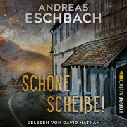 Cover-Bild zum Titel 'Schöne Scheiße!' von 'Andreas Eschbach'