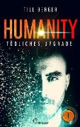 Humanity: Tödliches Upgrade - Folge 1 - Till Berger