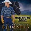 Cover-Bild zum Titel 'Ambush Before Sunrise Lib/E' von 'B. J. Daniels'