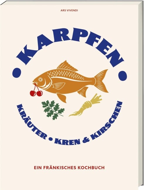 Karpfen, Kräuter, Kren und Kirschen - 