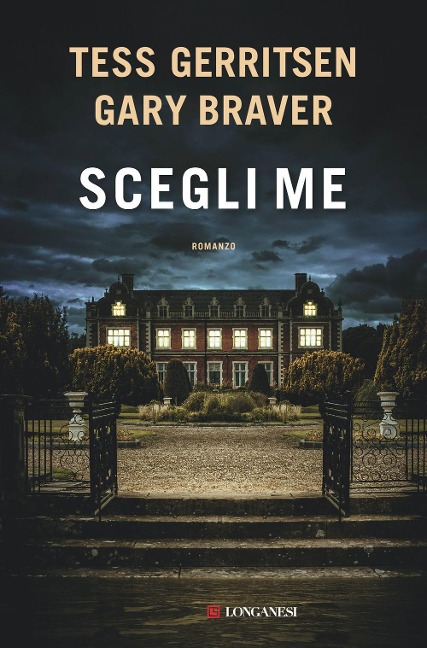 Scegli me - Tess Gerritsen, Gary Braver