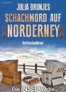 Cover-Bild zum Titel 'Schachmord auf Norderney. Ostfrieslandkrimi - Norderney Krimi - Nordseekrimi' von 'Julia Brunjes'