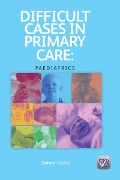 Cover-Bild zum Titel 'Difficult Cases in Primary Care' von 'Samir Razaq'