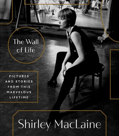The Wall of Life - Shirley Maclaine