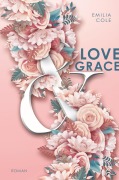 Cover-Bild zum Titel 'Love & Grace' von 'Emilia Cole'