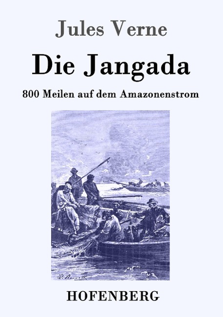 Die Jangada - Jules Verne