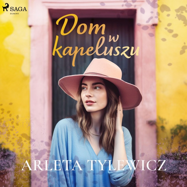 Dom w kapeluszu - Arleta Tylewicz