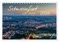 Cover-Bild zum Titel 'Schweinfurt ist bunt (Tischkalender 2026 DIN A5 quer), CALVENDO Monatskalender' von 'Olaf Herm'