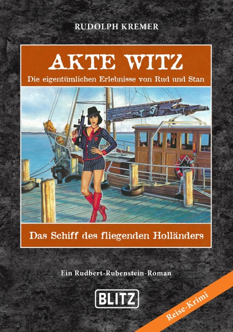 Akte Witz 08: Das Schi¿ des fliegenden Holländers - Rudolph Kremer