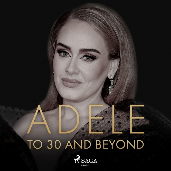 ADELE: To 30 And Beyond - Caroline Sullivan