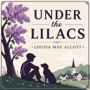 Cover-Bild zum Titel 'Under the Lilacs' von 'Louisa May Alcott'