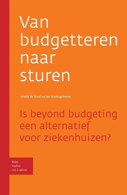 Van Budgetteren Naar Sturen - A a de Waal, J a Naaktgeboren