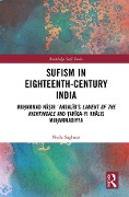 Cover-Bild zum Titel 'Sufism in Eighteenth-Century India' von 'Neda Saghaee'