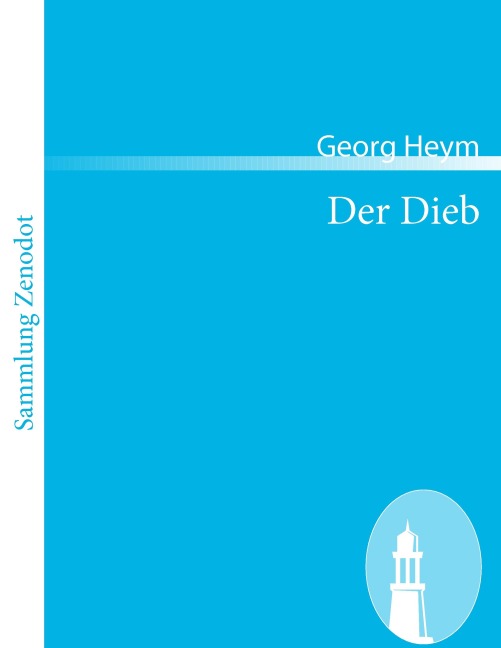 Der Dieb - Georg Heym