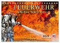 Feuerwehr - selbstlose Arbeit weltweit (Tischkalender 2025 DIN A5 quer), CALVENDO Monatskalender - Peter Roder