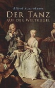 Cover-Bild zum Titel 'Der Tanz auf der Weltkugel' von 'Alfred Schirokauer'