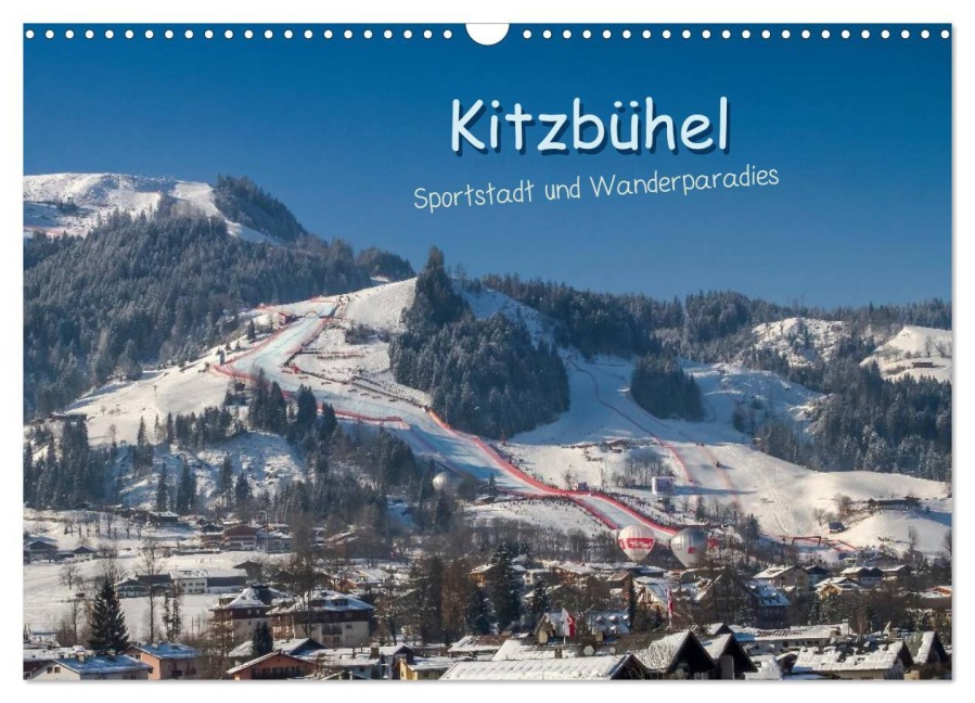 Kitzbühel, Sportstadt und Wanderparadies (Wandkalender 2026 DIN A3 quer), CALVENDO Monatskalender - Peter Überall