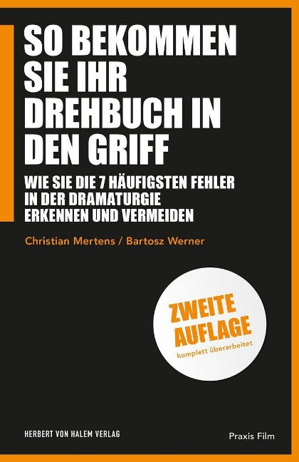 So bekommen Sie Ihr Drehbuch in den Griff - Bartosz Werner, Christian Mertens