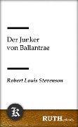 Cover-Bild zum Titel 'Der Junker von Ballantrae' von 'Robert Louis Stevenson'