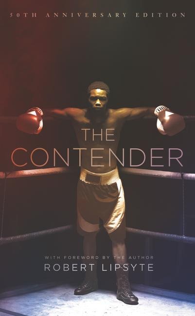 The Contender - Robert Lipsyte