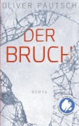 Cover-Bild zum Titel 'Der Bruch' von 'Oliver Pautsch'