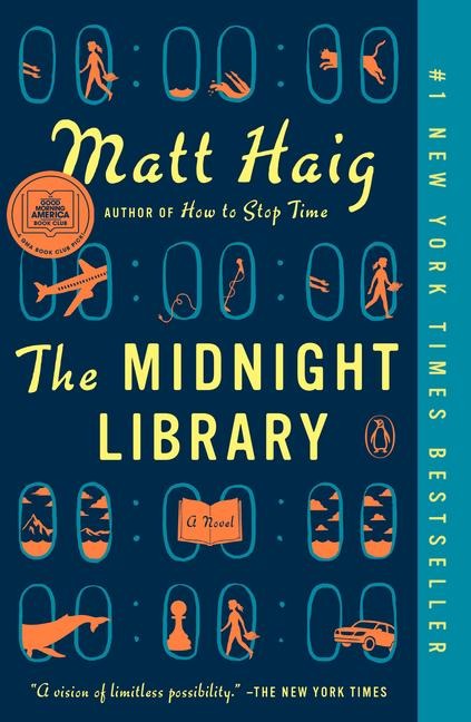 The Midnight Library: A GMA Book Club Pick - Matt Haig