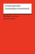 Cover-Bild zum Titel 'Grammatisches Lernlexikon Französisch' von 'Heinz-Otto Hohmann'